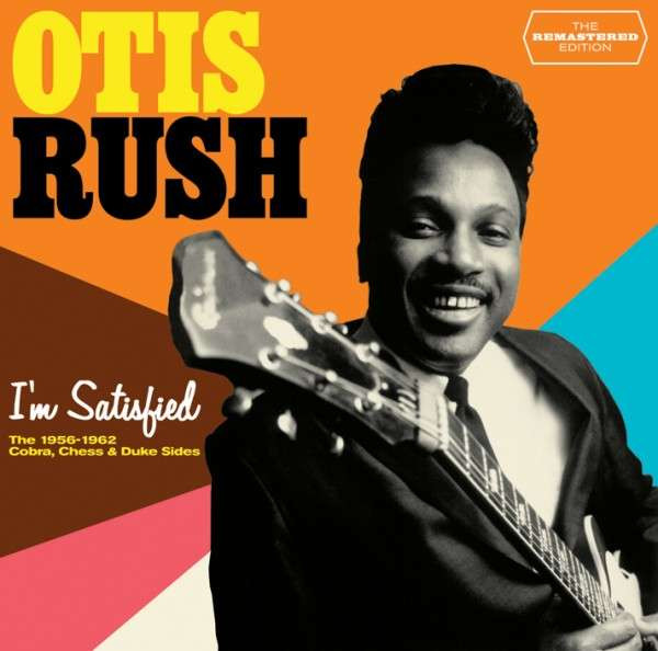 RUSH, OTIS - I'M SATISFIED, CD