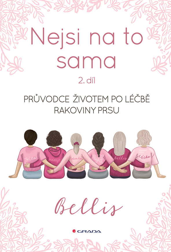 Nejsi na to sama 2, Bellis