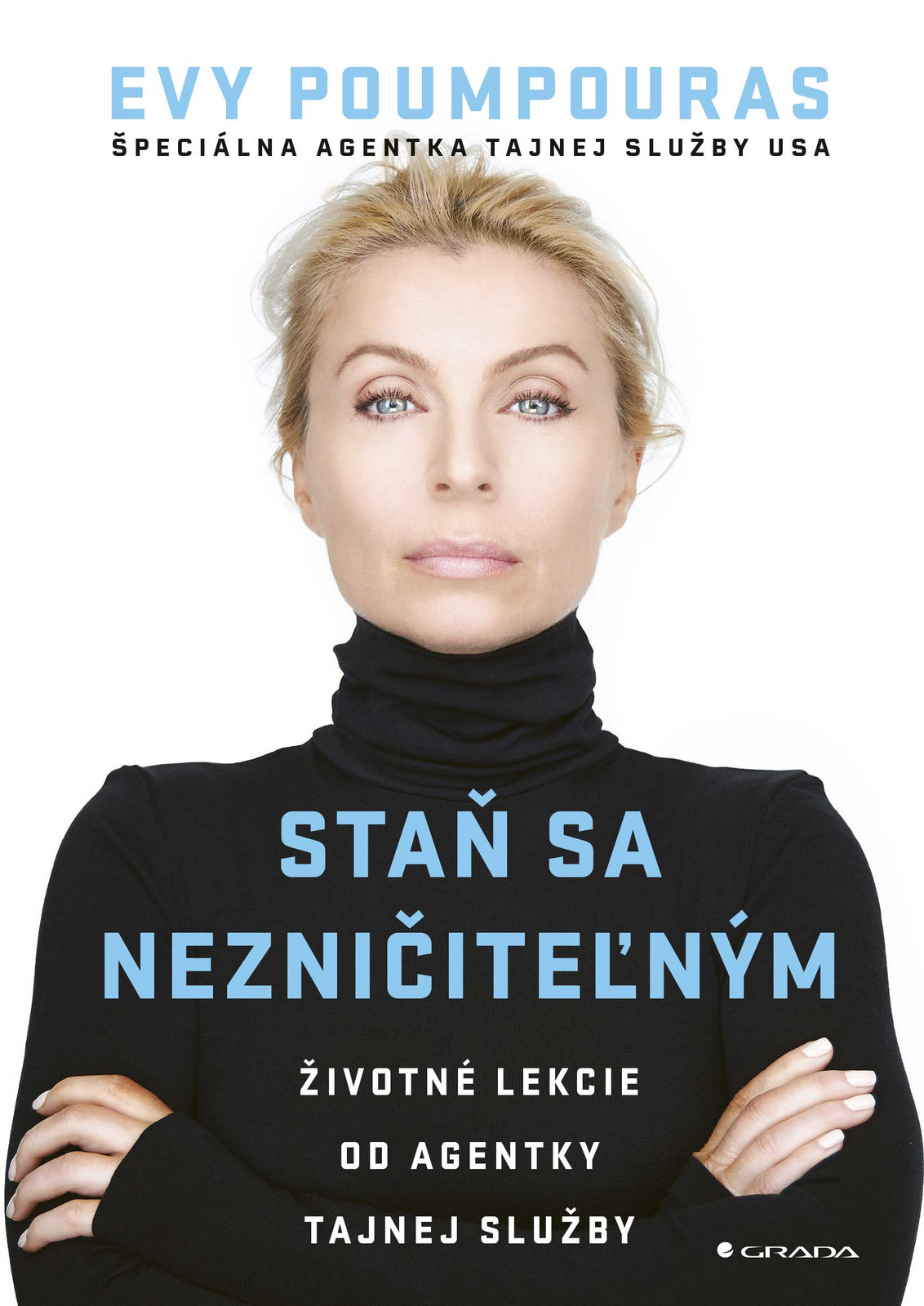 Staň sa nezničiteľným, Poumpouras Evy