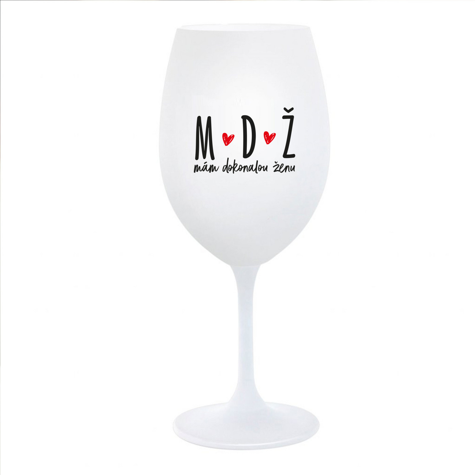MÁM DOKONALOU ŽENU - bílá  sklenice na víno 350 ml
