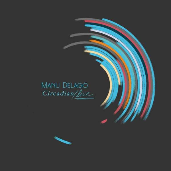 DELAGO, MANU - CIRCADIAN LIVE, CD