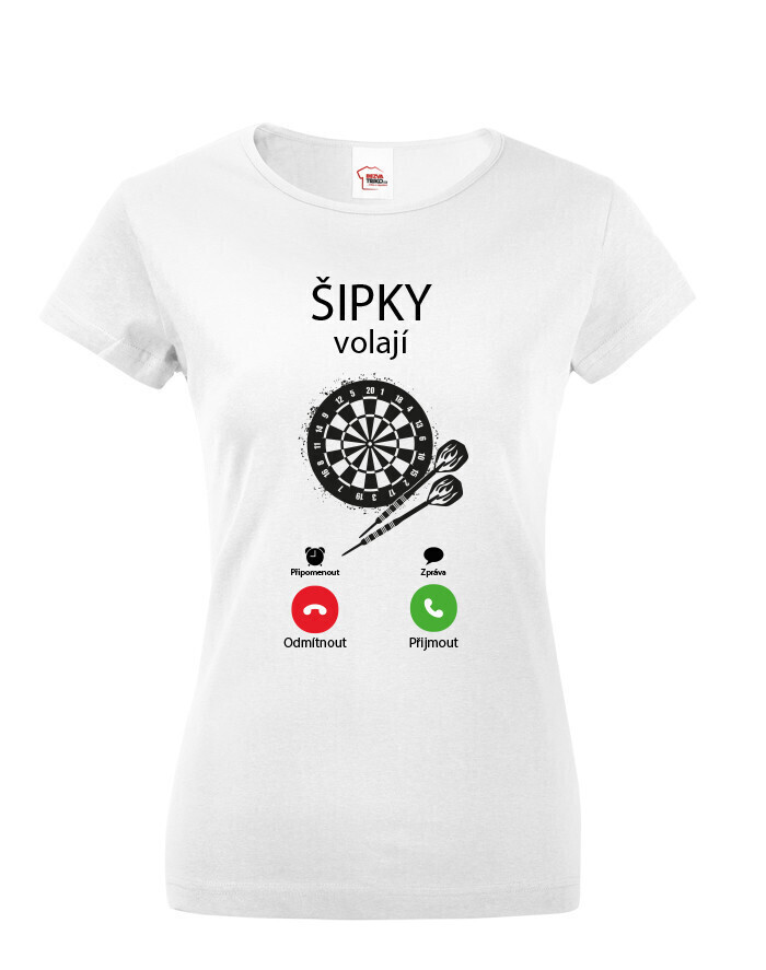 Dámske tričko - Šípky volajú - ideálny darček