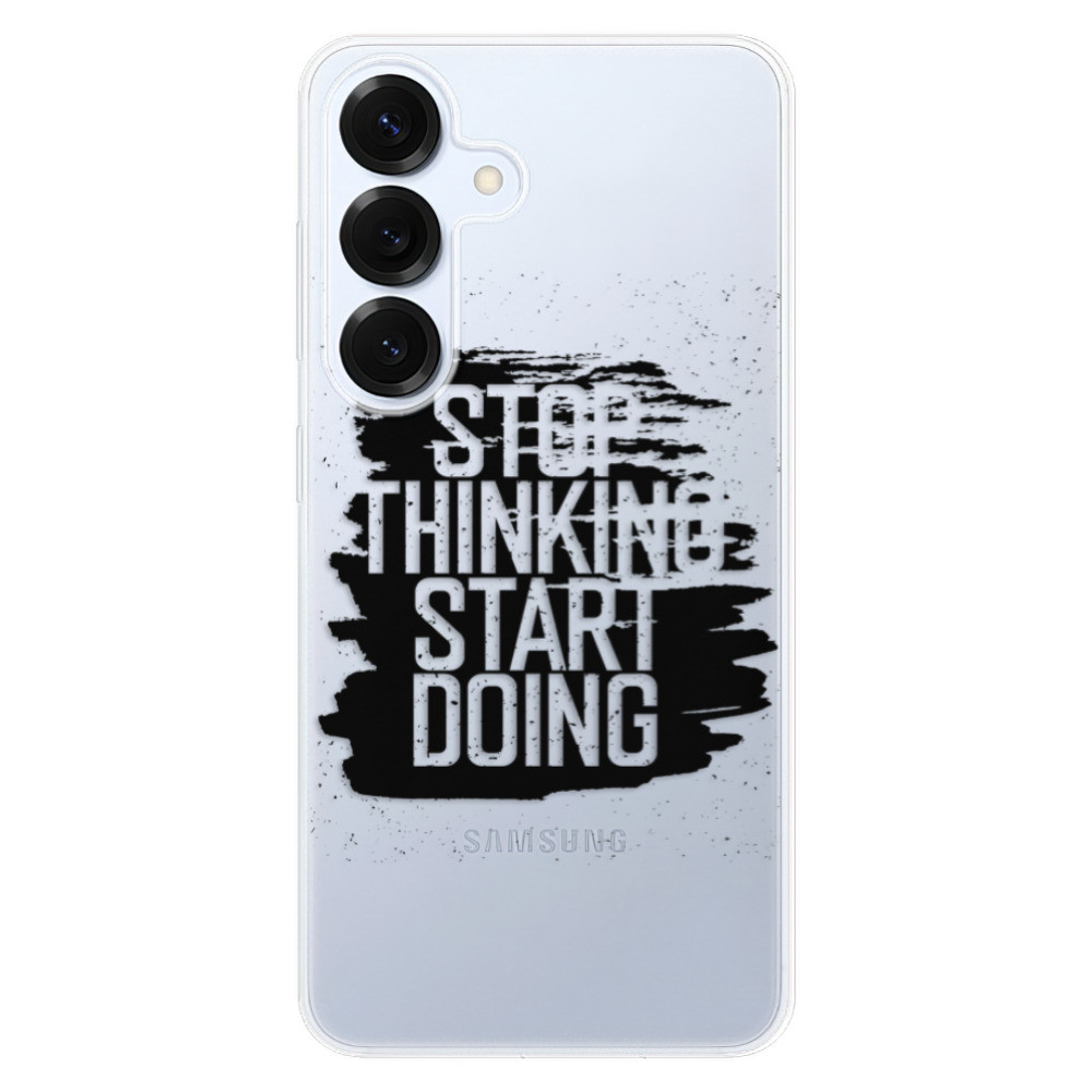 Odolné silikónové puzdro iSaprio - Start Doing - black - Samsung Galaxy S25