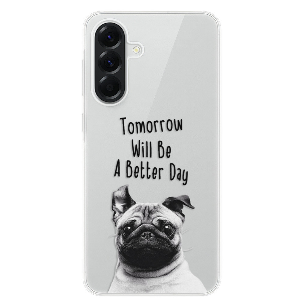 Odolné silikónové puzdro iSaprio - Better Day 01 - Samsung Galaxy A56