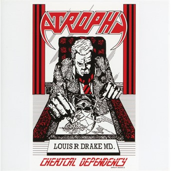 ATROPHY - CHEMICAL DEPENDENCY, CD