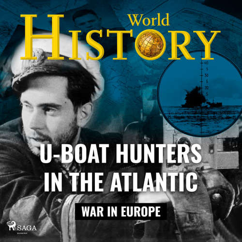 U–Boat Hunters in the Atlantic (EN) - World History (mp3 audiokniha)