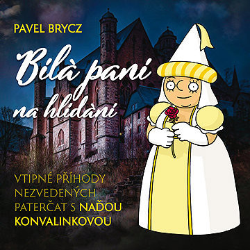 Pavel Brycz: Bílá paní na hlídání