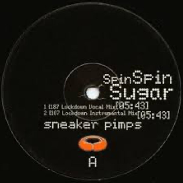 SNEAKER PIMPS - SPIN SPIN SUGAR - REMIXES 2, Vinyl