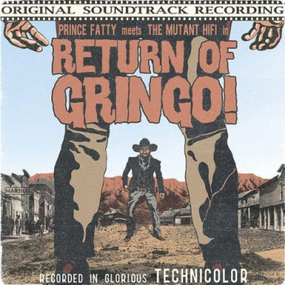 PRINCE FATTY - RETURN OF THE GRINGO, CD