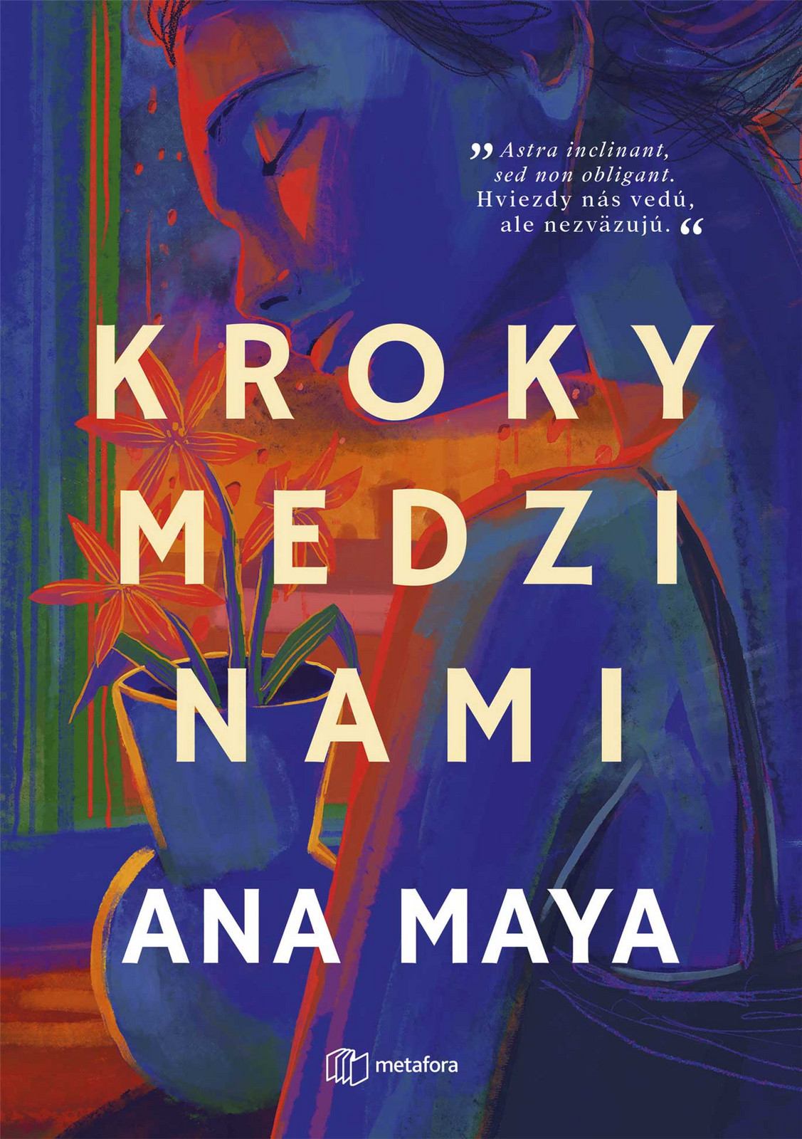Kroky medzi nami, Maya Ana