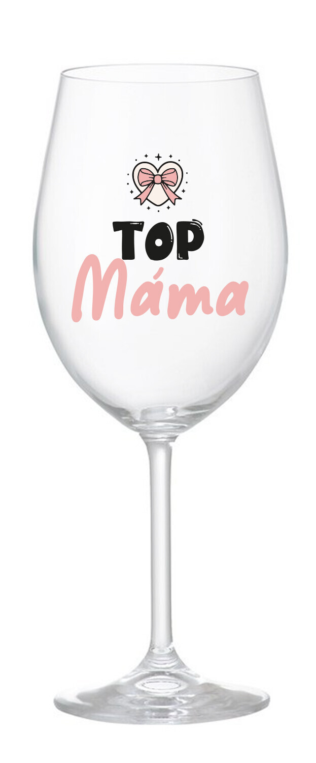 TOP MÁMA - čirá sklenice na víno 350 ml