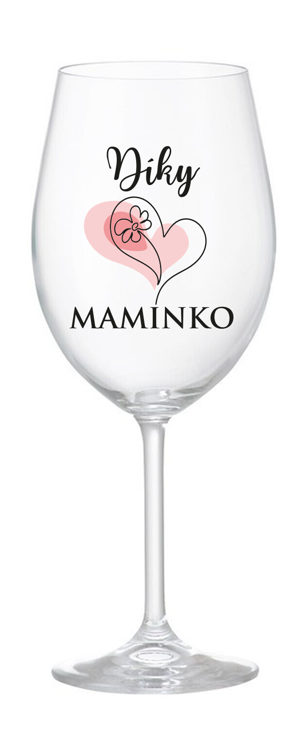 DÍKY MAMINKO - čirá sklenice na víno 350 ml