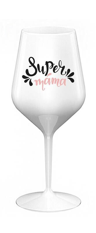 SUPER MÁMA (SPECIÁLNÍ EDICE) - bílá nerozbitná sklenice na víno 470 ml