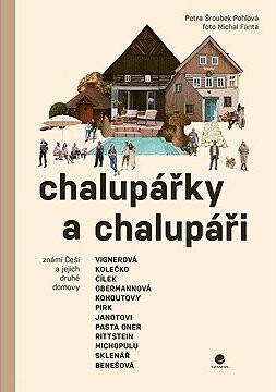 Chalupářky a chalupáři