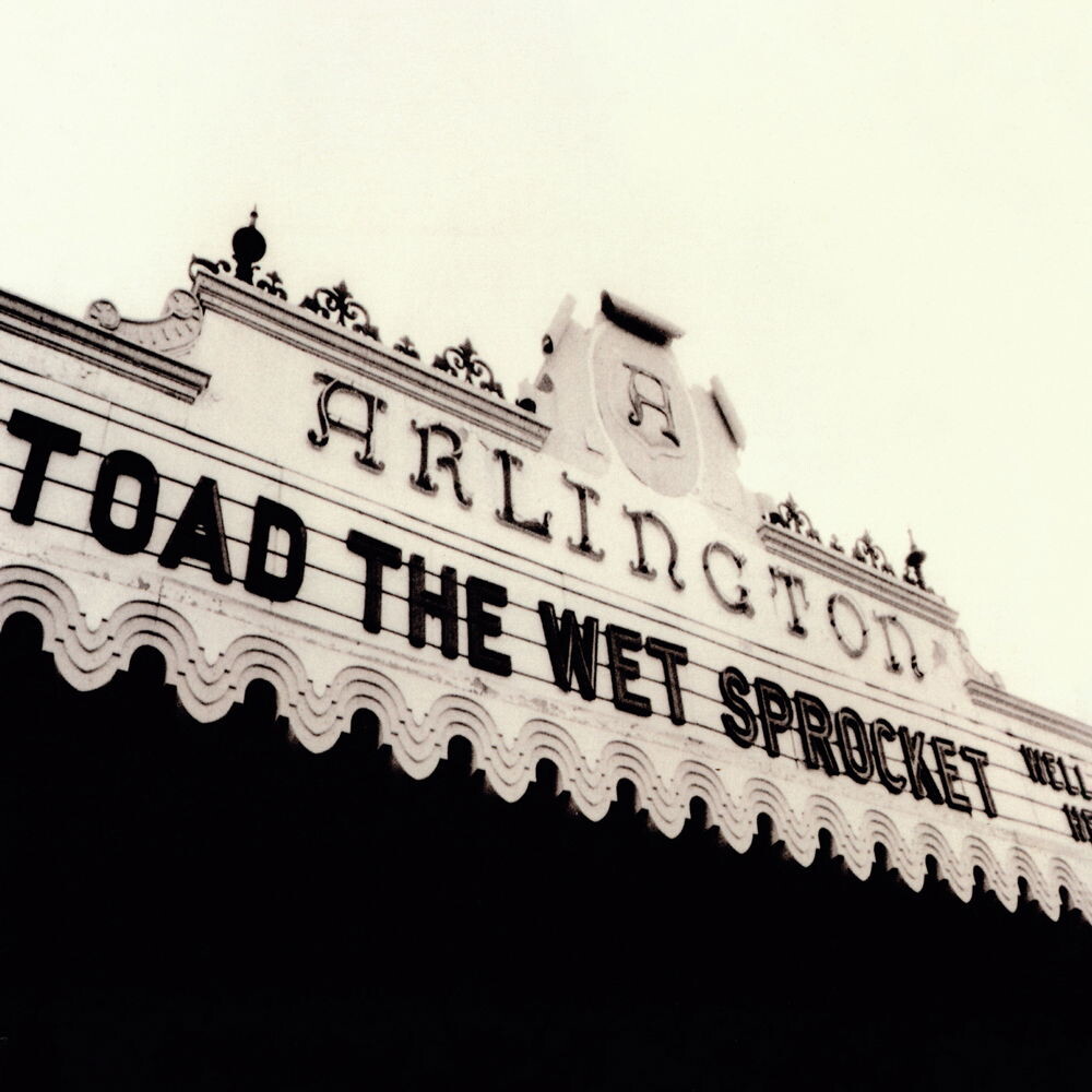 TOAD THE WET SPROCKET - Welcome Home: Live At The Arlington Theatre, Santa Barbara 1992, Vinyl
