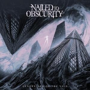 NAILED TO OBSCURITY - GENERATION OF THE VOID, CD