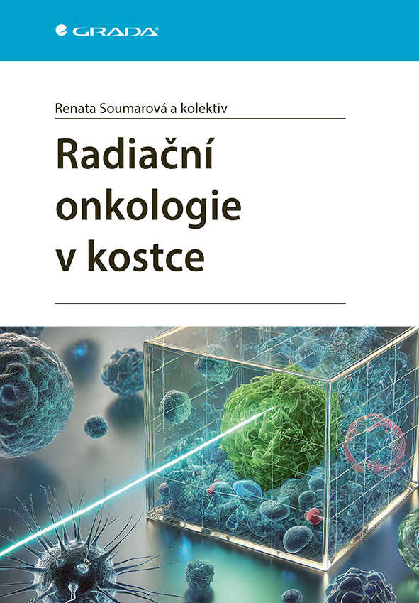 Radiační onkologie v kostce, Soumarová Renata