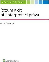Rozum a cit při interpretaci práva