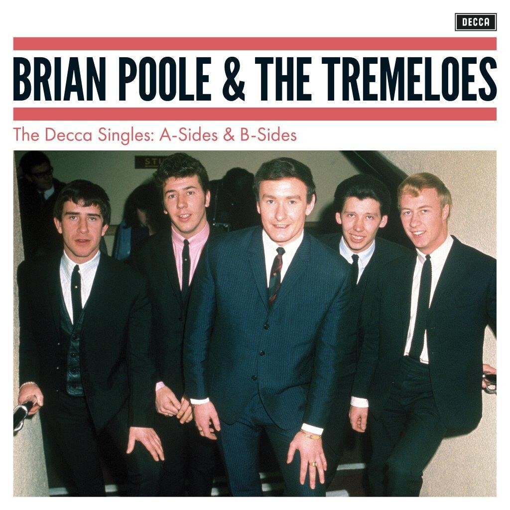 Brian Poole & The Tremeloes, THE DECCA SINGLES: A-SIDES & B-SIDES, CD