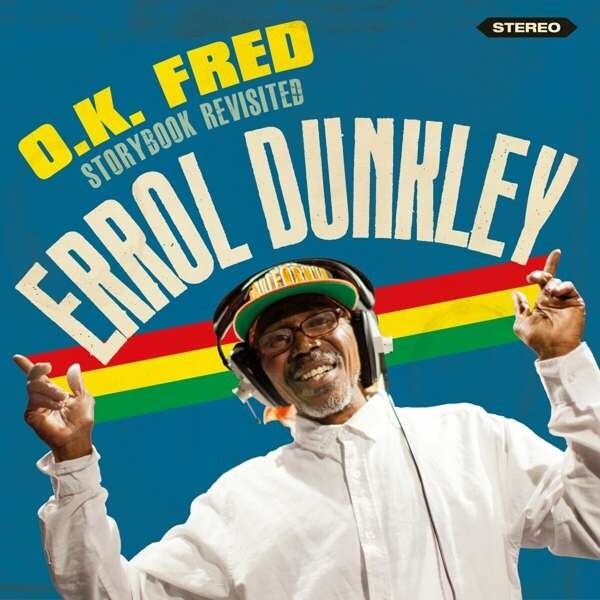 DUNKLEY, ERROL - O.K. FRED - STORYBOOK REVISITED, CD