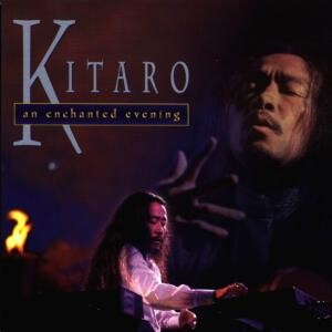Kitaro, AN ENCHANTED EVENING, CD