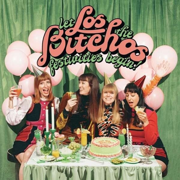 Los Bitchos, LET THE FESTIVITIES BEGIN!, CD