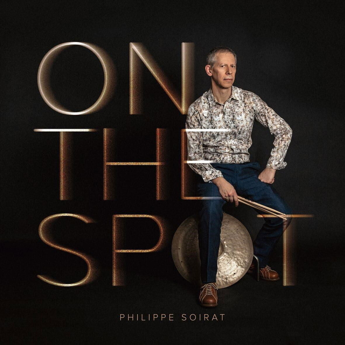 Philippe Soirat, ON THE SPOT, CD