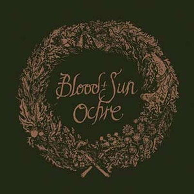Blood and Sun, OCHRE (& THE COLLECTED EPS), CD