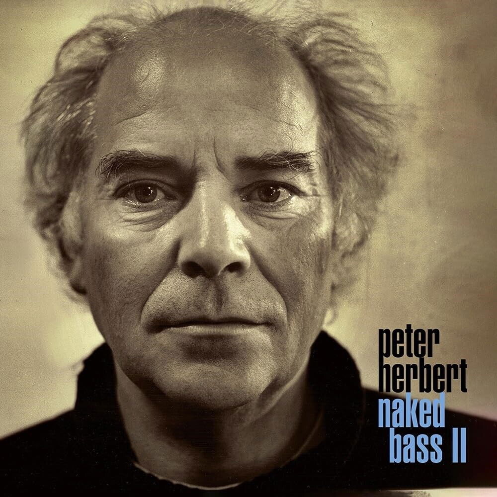 Peter Herbert, NAKED BASS II, CD