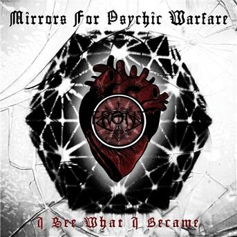 Mirrors for Psychic Warfare, I SEE WHAT I BECAME, CD