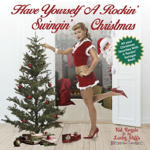 Kid Royale & The Lushes, HAVE YOURSELF A ROCKIN', SWINGIN' CHRISTMAS, CD