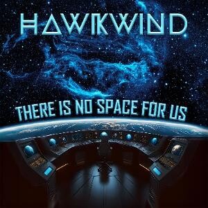 Hawkwind, THERE IS NO SPACE FOR US, CD