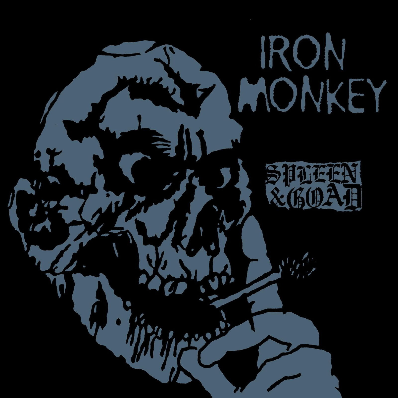 Iron Monkey, SPLEEN AND GOAD, CD