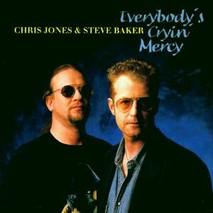 Chris Jones, EVERYBODY'S CRYIN' MERCY, CD