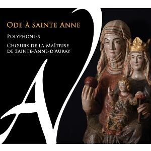 Chœurs de la Maîtrise de Sainte-Anne d'Auray, ODE A SAINTE ANNE, CD