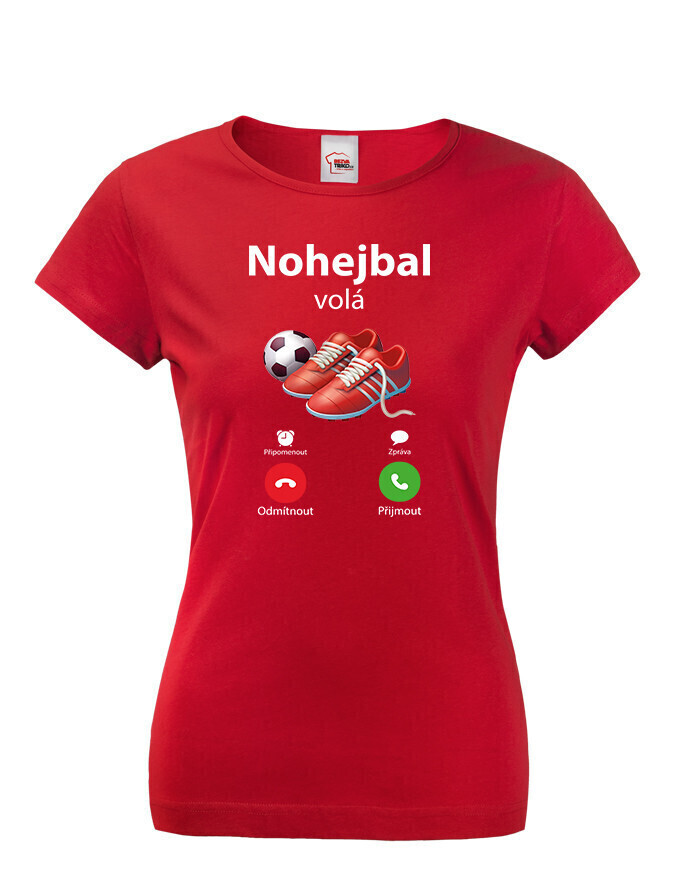 Dámske tričko s motivem nohebal volá