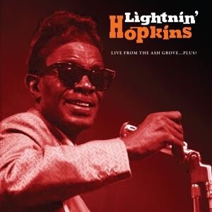 Lightnin' Hopkins, LIVE FROM THE ASH GROVE...PLUS!, CD