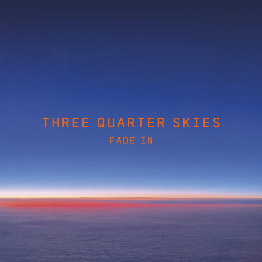 Three Quarter Skies, FADE IN, CD