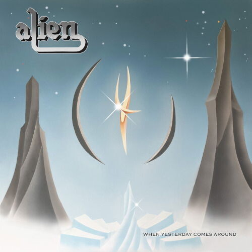 Alien, WHEN YESTERDAY COMES AROUND, CD