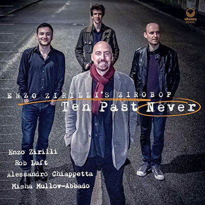 Enzo Zirilli, ZIROBOP- - TEN PAST NEVER, CD