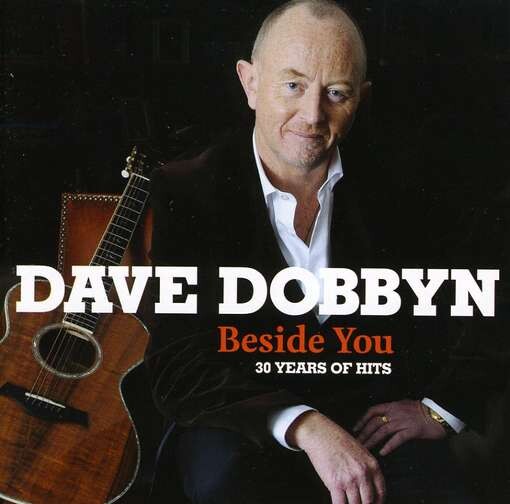 Dave Dobbyn, BESIDE YOU -30 YEARS OF HITS, CD
