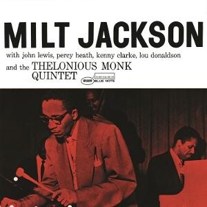 Milt Jackson, MILT JACKSON WITH JOHN LEWIS, PERCY HEATH, KENNY CLARKE, LOU DONALDSON AND THE THELONIOUS MONK QUINTET, CD
