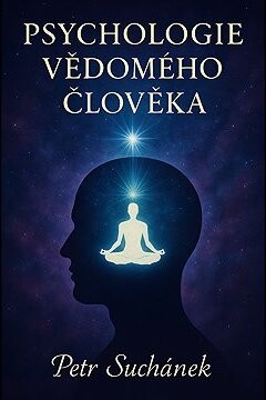 Psychologie vědomého člověka