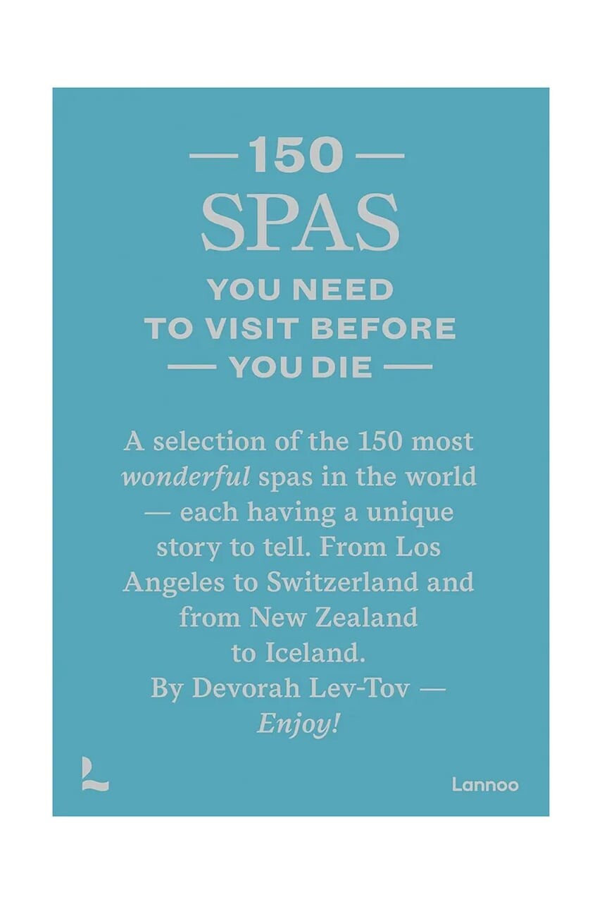 Kniha home & lifestyle 150 Spas You Need to Visit Before You Die, English