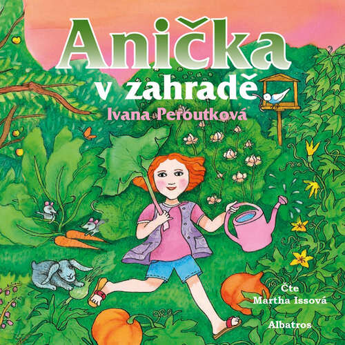 Anička v zahradě - Ivana Peroutková (mp3 audiokniha)