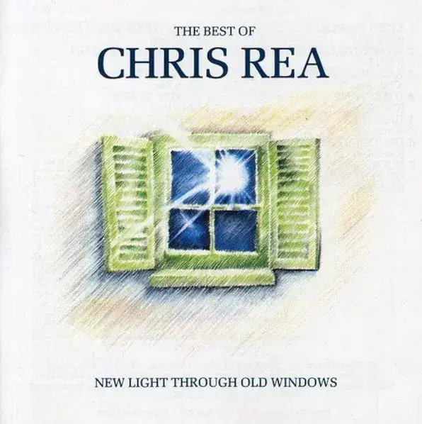The Best Of Chris Rea: New Light Through Old Windows