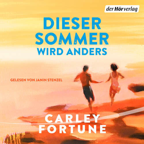 Dieser Sommer wird anders (DE) - Carley Fortune (mp3 audiokniha)