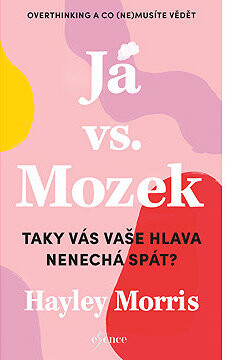 Já vs. Mozek: Taky vás vaše hlava nenechá spát?
