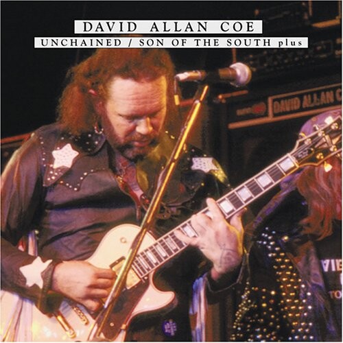 David Allan Coe, UNCHAINED -SON OF THE SOU, CD