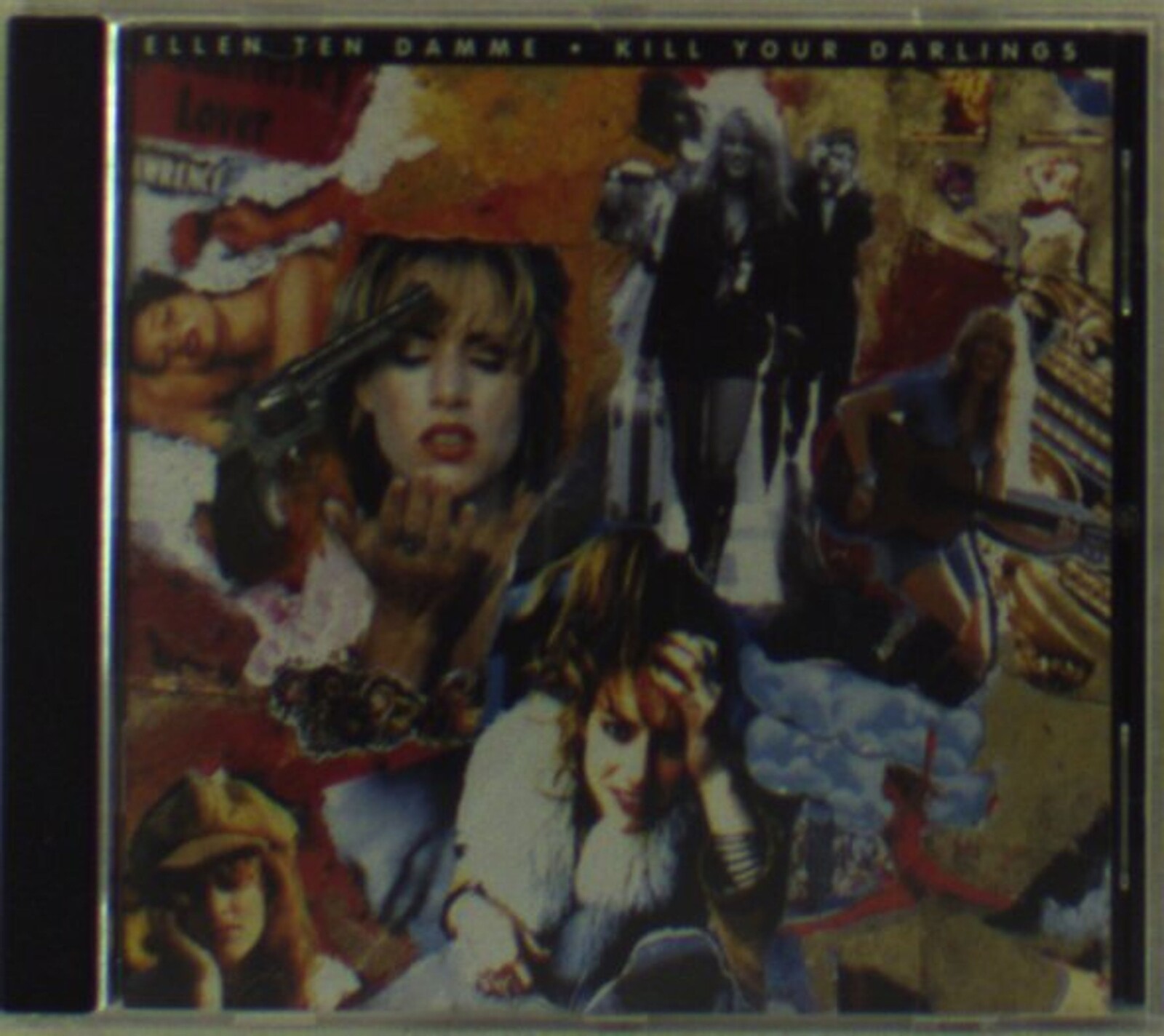 Ellen ten Damme, KILL YOUR DARLINGS, CD